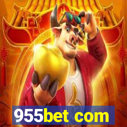 955bet com